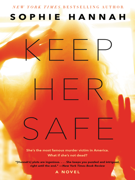 Title details for Keep Her Safe by Sophie Hannah - Available